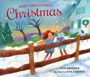 And Then Comes Christmas de Tom Brenner