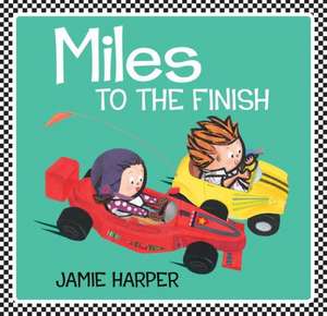 Miles to the Finish de Jamie Harper