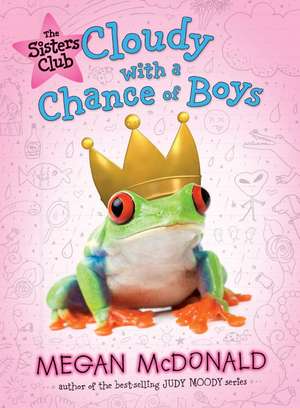 Cloudy with a Chance of Boys de Megan McDonald