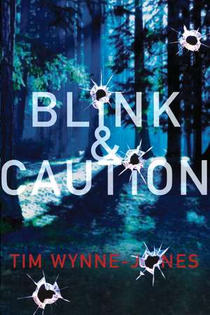 Blink & Caution de Tim Wynne-Jones