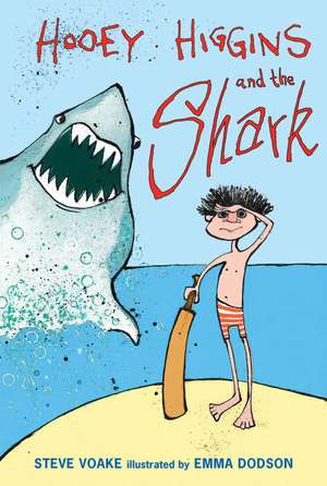 Hooey Higgins and the Shark de Steve Voake