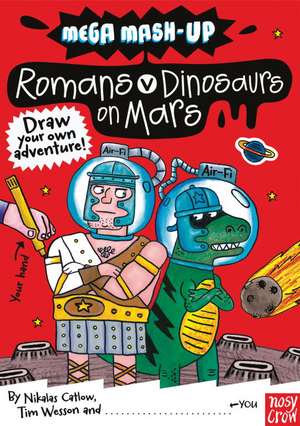 Romans vs. Dinosaurs on Mars de Nikalas Catlow