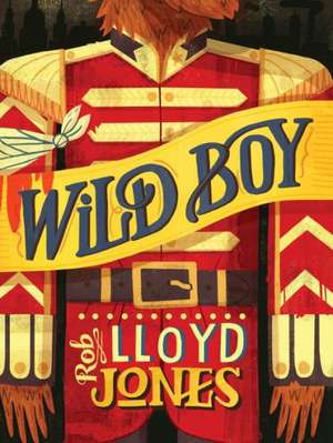 Wild Boy de Rob Lloyd Jones