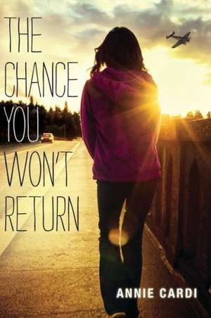 The Chance You Won't Return de Annie Cardi