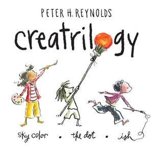 Creatrilogy de Peter H. Reynolds