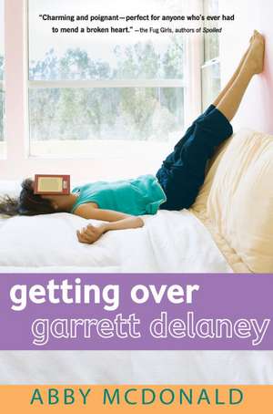 Getting Over Garrett Delaney de Abby McDonald