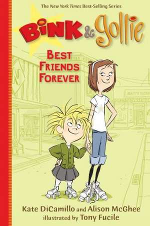 Bink & Gollie: Best Friends Forever de Kate DiCamillo