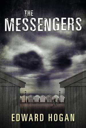 The Messengers de Edward Hogan