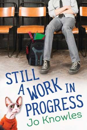 Still a Work in Progress de Jo Knowles