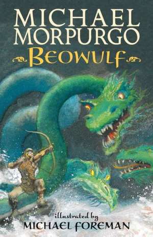 Beowulf de MICHAEL, M.B.E. MORPURGO