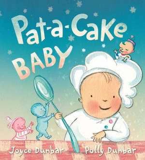 Pat-A-Cake Baby de Joyce Dunbar