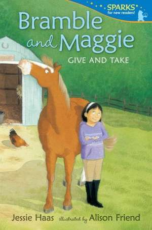 Bramble and Maggie Give and Take de Jessie Haas