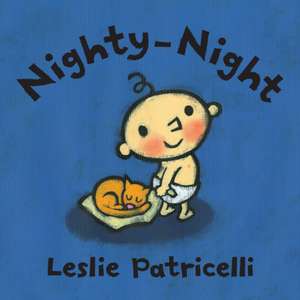 Nighty-Night de Leslie Patricelli