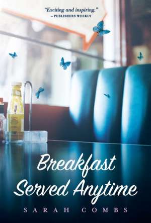 Breakfast Served Anytime de Sarah Combs