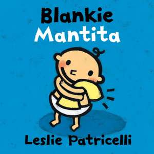 Blankie/Mantita de Leslie Patricelli