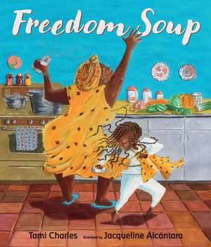 Freedom Soup de Tami Charles