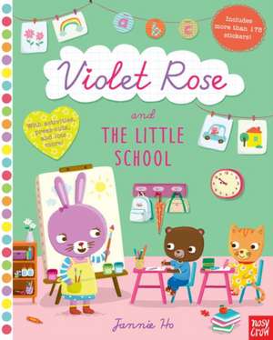 Violet Rose and the Little School de Nosy Crow