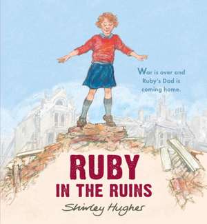 Ruby in the Ruins de Shirley Hughes