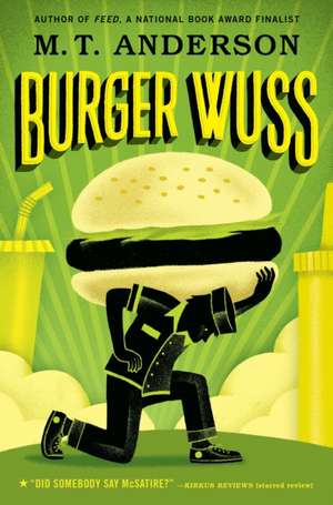 Burger Wuss de M. T. Anderson