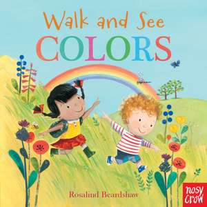 Walk and See: Colors de Rosalind Beardshaw