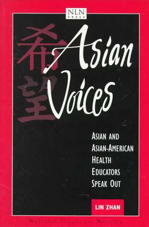 Asian Voices: Asian and Asian-American Health Educators Speak Out de Jeffrey Heath