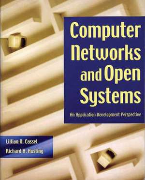 Computer Networks and Open Systems de Lillian N. Cassel