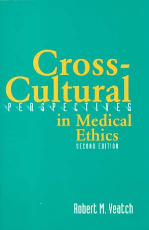 Cross-Cultural Perspectives de Robert M. Veatch