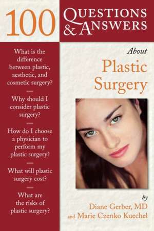 100 Questions & Answers about Plastic Surgery