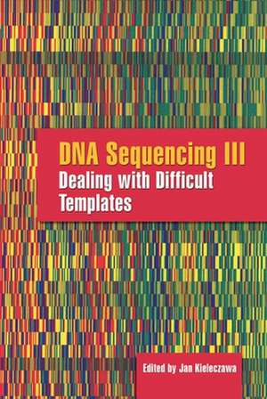 DNA Sequencing III: Dealing with Difficult Templates de Jan Kileleczawa