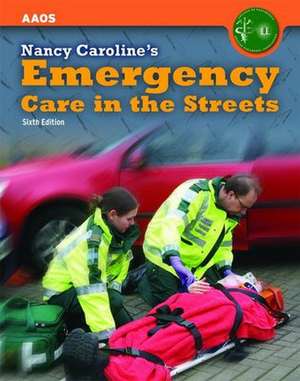 United Kingdom Edition - Nancy Caroline's Emergency Care in the Streets de Nancy L. Caroline