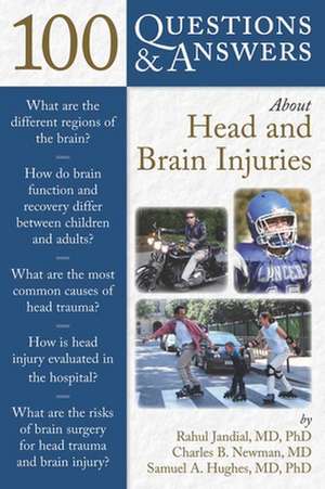 100 Questions & Answers about Head and Brain Injuries de Rahul Jandial