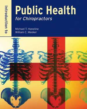 Introduction to Public Health for Chiropractors de Michael T. Haneline