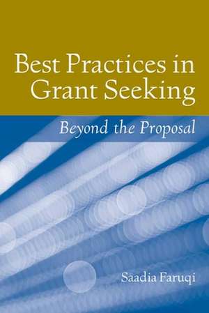 Best Practices in Grant Seeking: Beyond the Proposal de Saadia Faruqi