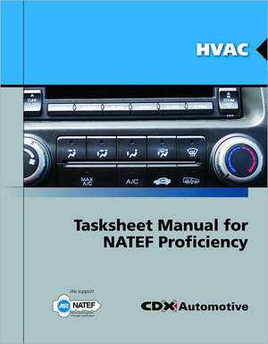 HVAC Tasksheet Manual for Natef Proficiency de CDX Global