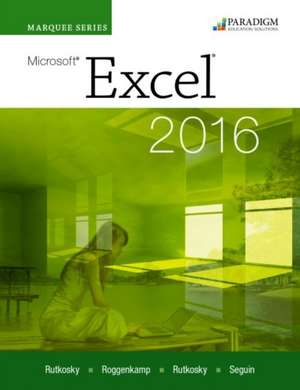 Marquee Series: Microsoft¿Excel 2016 de Nita Rutkosky