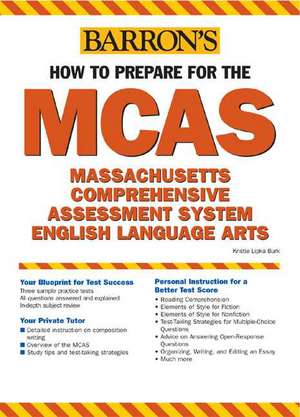 How to Prepare for the MCAS-English Language Arts: Massachusetts Comprehensive Assessment System de Barron's Educational Series