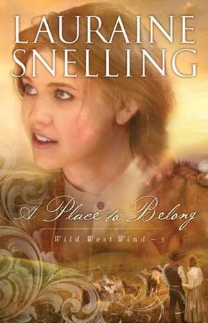 A Place to Belong de Lauraine Snelling