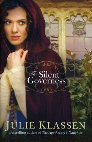 The Silent Governess de Julie Klassen