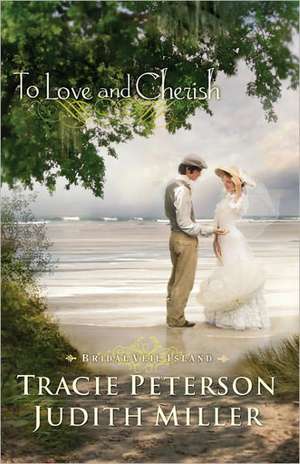 To Love and Cherish de Tracie Peterson