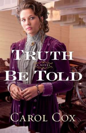 Truth Be Told de Carol Cox