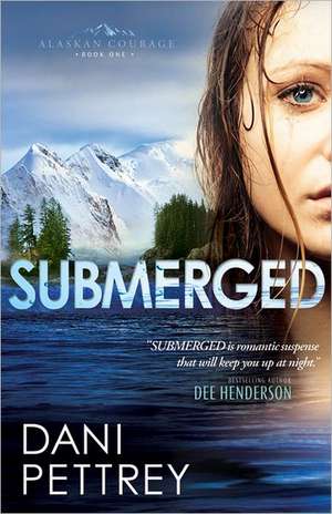 Submerged de Dani Pettrey