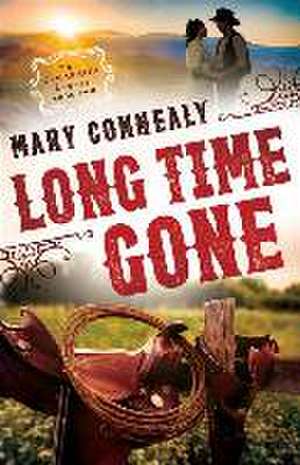 Long Time Gone de Mary Connealy