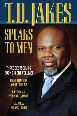 T.D. Jakes Speaks to Men de T.d. Jakes