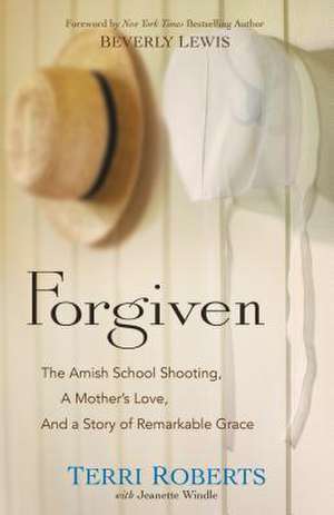 Forgiven de Terri Roberts