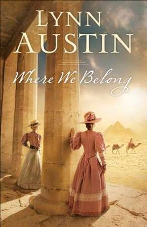 Where We Belong de Lynn Austin