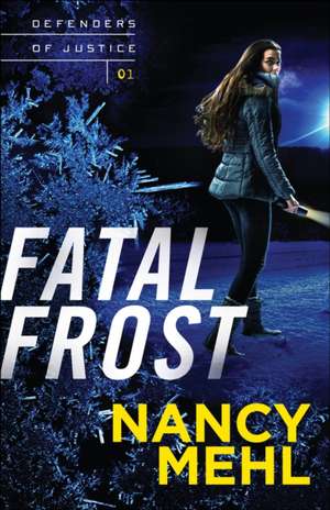 Fatal Frost de Nancy Mehl