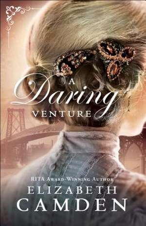 A Daring Venture de Elizabeth Camden