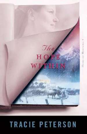 The Hope Within de Tracie Peterson