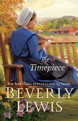 The Timepiece de Beverly Lewis