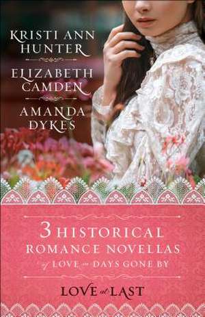 Love at Last de Elizabeth Camden